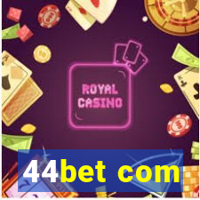 44bet com